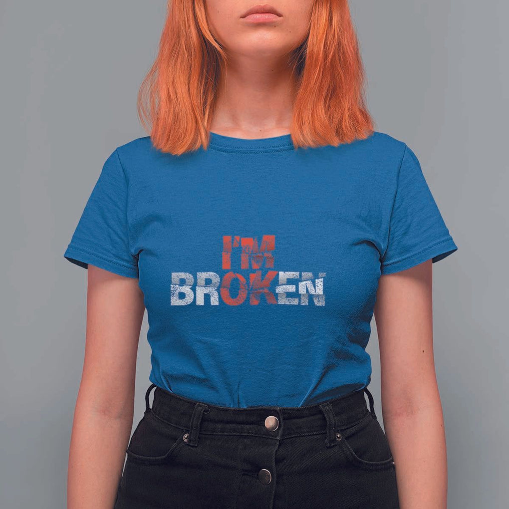 Invisible Illness T Shirt For Women I'm OK I'm Broken TS11 Royal Blue Print Your Wear