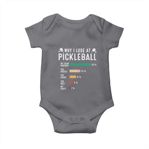 Funny Pickleball Baby Onesie Why I Lose At Pickleball Humor TS11 Charcoal Print Your Wear
