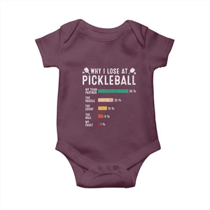Funny Pickleball Baby Onesie Why I Lose At Pickleball Humor TS11 Maroon Print Your Wear