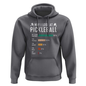 Funny Pickleball Hoodie Why I Lose At Pickleball Humor TS11 Charcoal Print Your Wear
