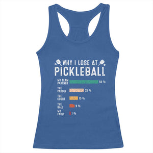 Funny Pickleball Racerback Tank Top Why I Lose At Pickleball Humor TS11 Royal Blue Print Your Wear