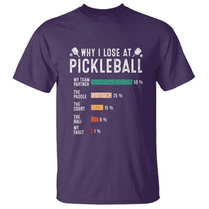 Funny Pickleball T Shirt Why I Lose At Pickleball Humor TS11 Purple Print Your Wear