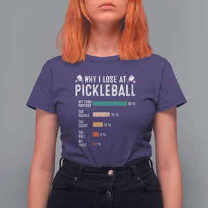 Funny Pickleball T Shirt For Women Why I Lose At Pickleball Humor TS11 Purple Print Your Wear