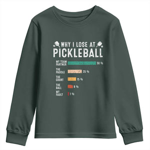 Funny Pickleball Youth Sweatshirt Why I Lose At Pickleball Humor TS11 Dark Forest Green Print Your Wear