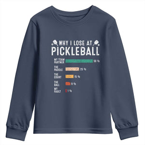 Funny Pickleball Youth Sweatshirt Why I Lose At Pickleball Humor TS11 Navy Print Your Wear