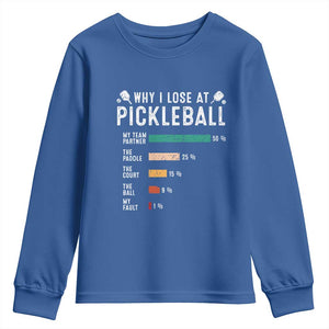 Funny Pickleball Youth Sweatshirt Why I Lose At Pickleball Humor TS11 Royal Blue Print Your Wear