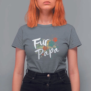 Fur Papa T Shirt For Women Pet Lover Dog Dad Father's Day TS11 Charcoal Print Your Wear