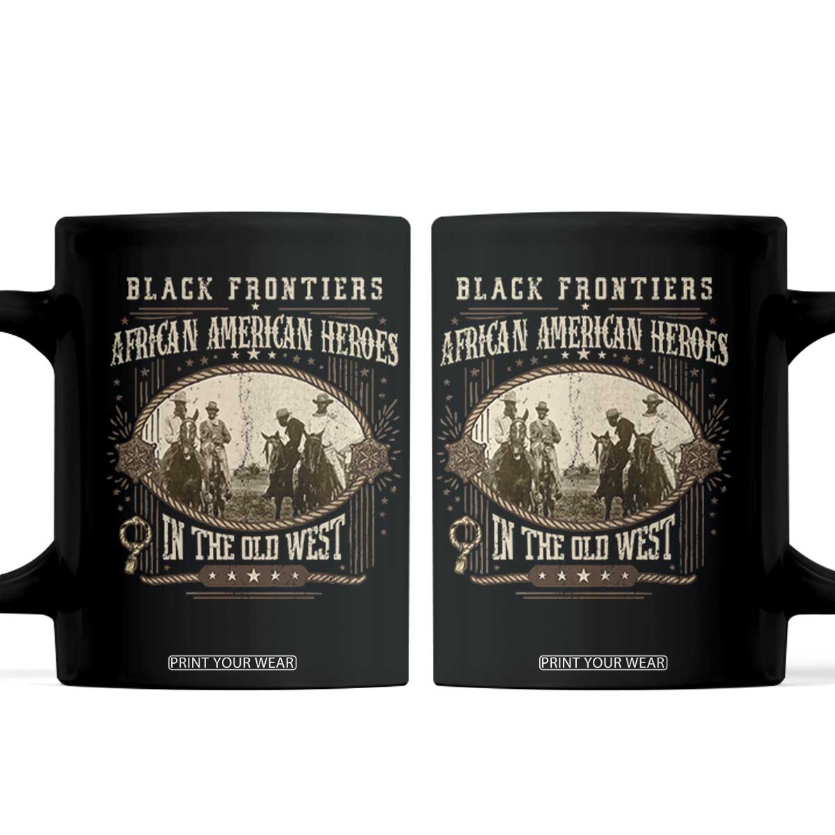 African American Cowboy Coffee Mug Black Frontiers African American Heroes In The Old West TS11 Black Print Your Wear
