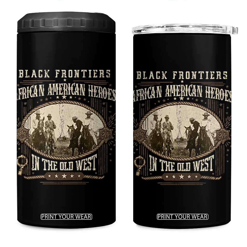 African American Cowboy 4 in 1 Can Cooler Tumbler Black Frontiers African American Heroes In The Old West TS11 One Size: 16 oz Black Print Your Wear