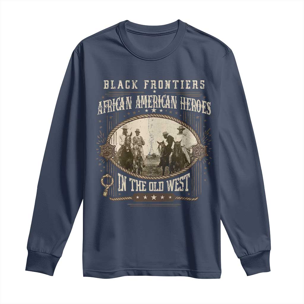African American Cowboy Long Sleeve Shirt Black Frontiers African American Heroes In The Old West TS11 Navy Print Your Wear