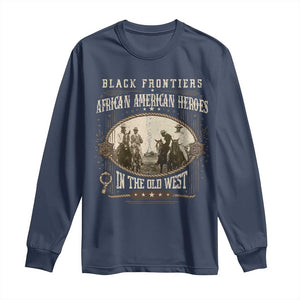 African American Cowboy Long Sleeve Shirt Black Frontiers African American Heroes In The Old West TS11 Navy Print Your Wear