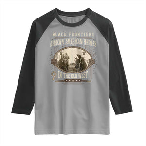 African American Cowboy Raglan Shirt Black Frontiers African American Heroes In The Old West TS11 Sport Gray Black Print Your Wear