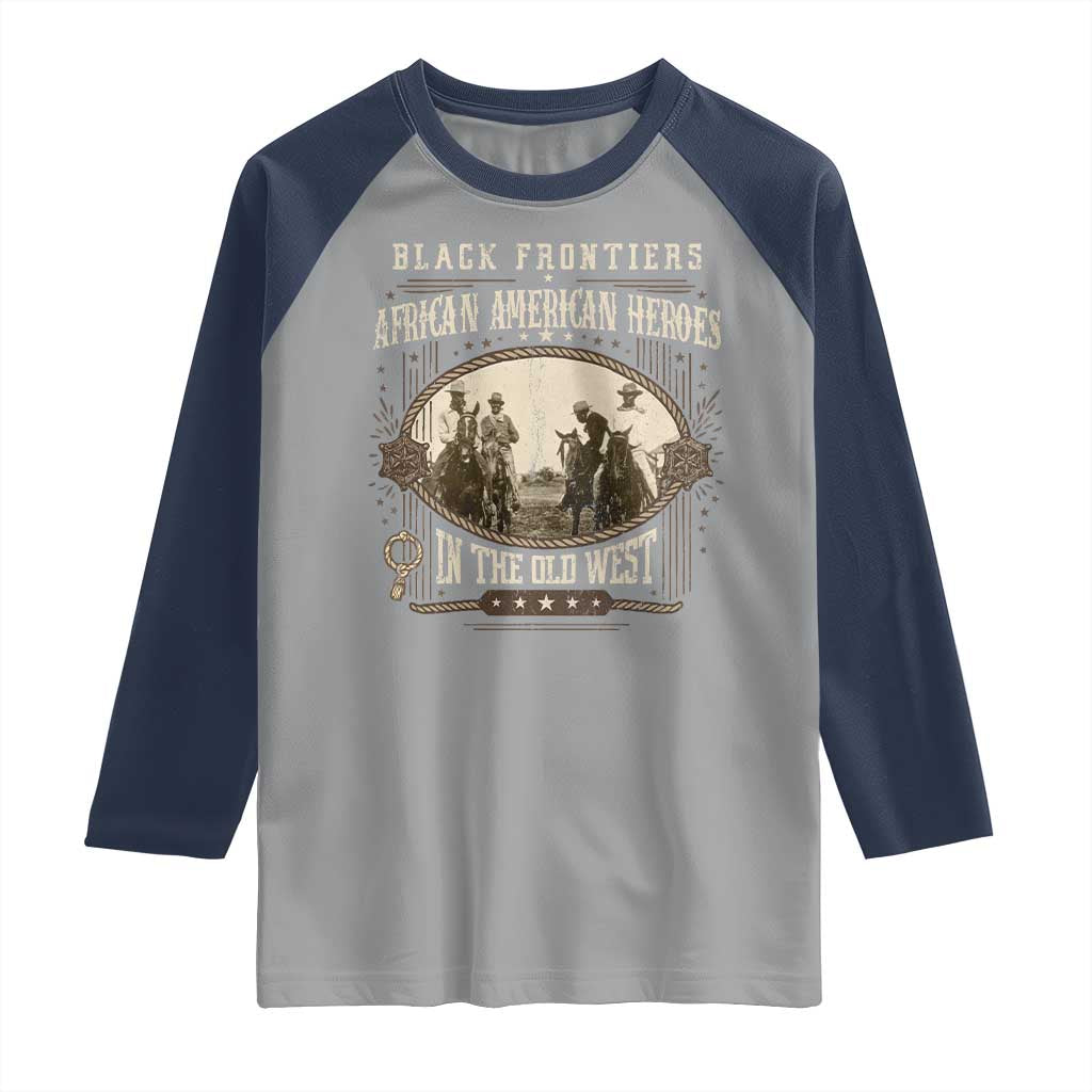 African American Cowboy Raglan Shirt Black Frontiers African American Heroes In The Old West TS11 Sport Gray Navy Print Your Wear