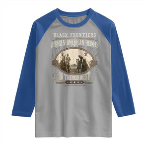 African American Cowboy Raglan Shirt Black Frontiers African American Heroes In The Old West TS11 Sport Gray Royal Print Your Wear