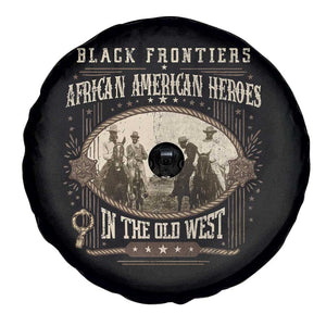 African American Cowboy Spare Tire Cover Black Frontiers African American Heroes In The Old West TS11 Print Your Wear