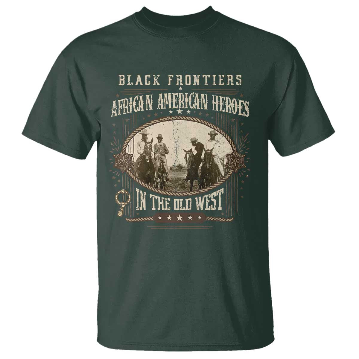 African American Cowboy T Shirt Black Frontiers African American Heroes In The Old West TS11 Dark Forest Green Print Your Wear