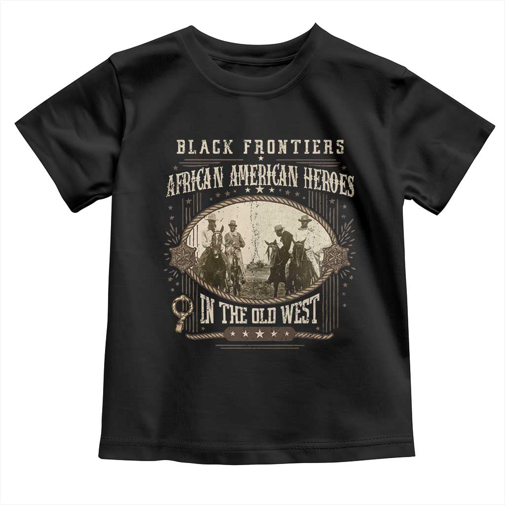 African American Cowboy Toddler T Shirt Black Frontiers African American Heroes In The Old West TS11 Black Print Your Wear