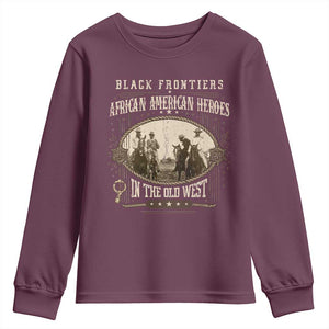 African American Cowboy Youth Sweatshirt Black Frontiers African American Heroes In The Old West TS11 Maroon Print Your Wear