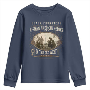 African American Cowboy Youth Sweatshirt Black Frontiers African American Heroes In The Old West TS11 Navy Print Your Wear