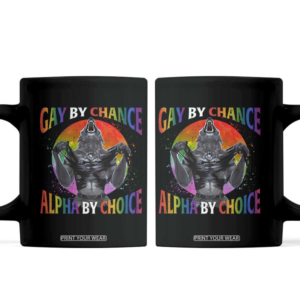 Funny Gay By Chance Alpha By Choice Coffee Mug Wolf Alpha LGBTQ TS11 Black Print Your Wear