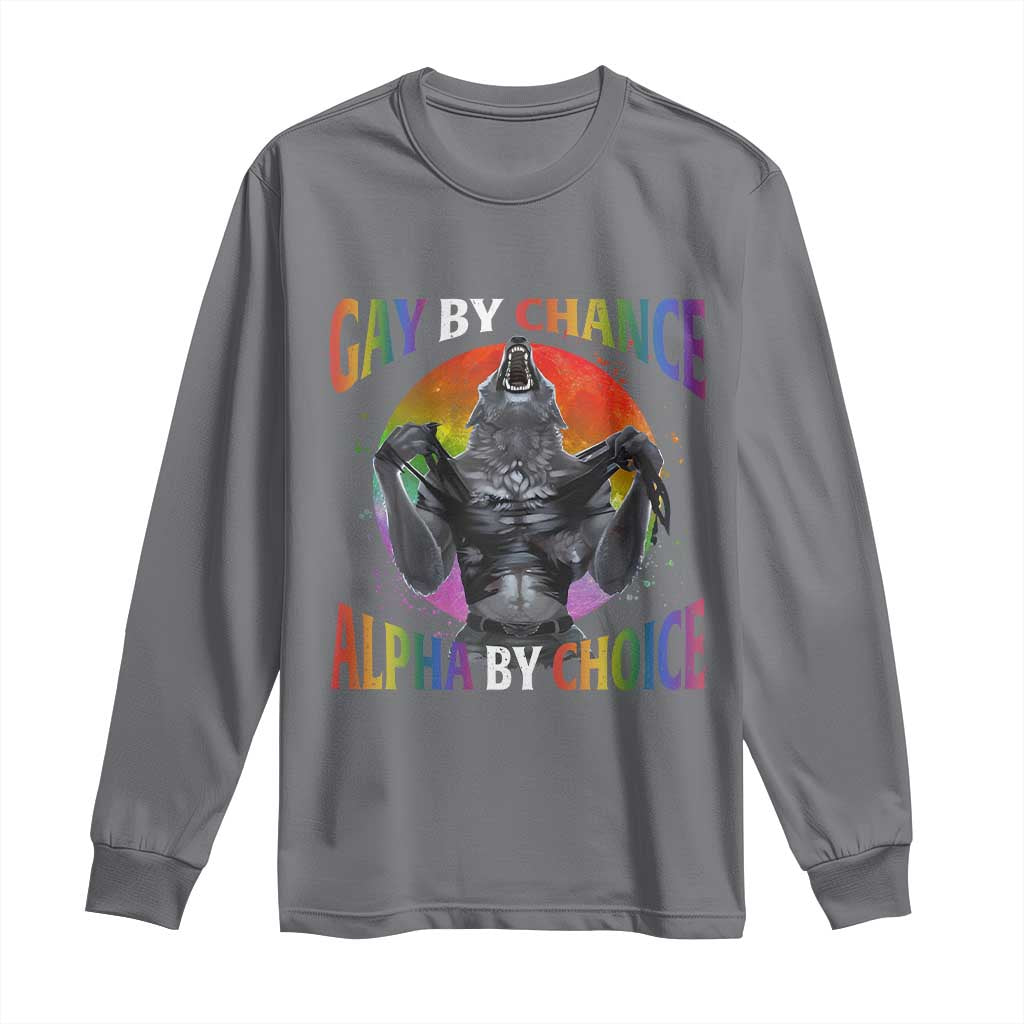 Funny Gay By Chance Alpha By Choice Long Sleeve Shirt Wolf Alpha LGBTQ TS11 Charcoal Print Your Wear