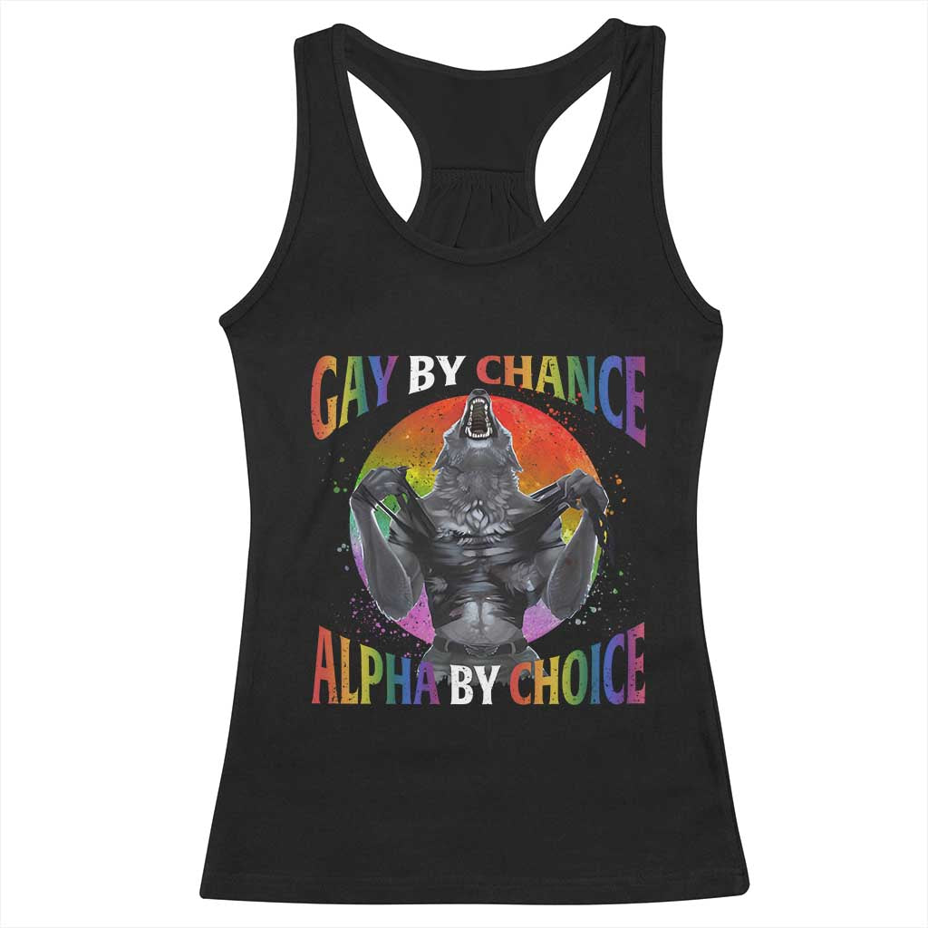 Funny Gay By Chance Alpha By Choice Racerback Tank Top Wolf Alpha LGBTQ TS11 Black Print Your Wear