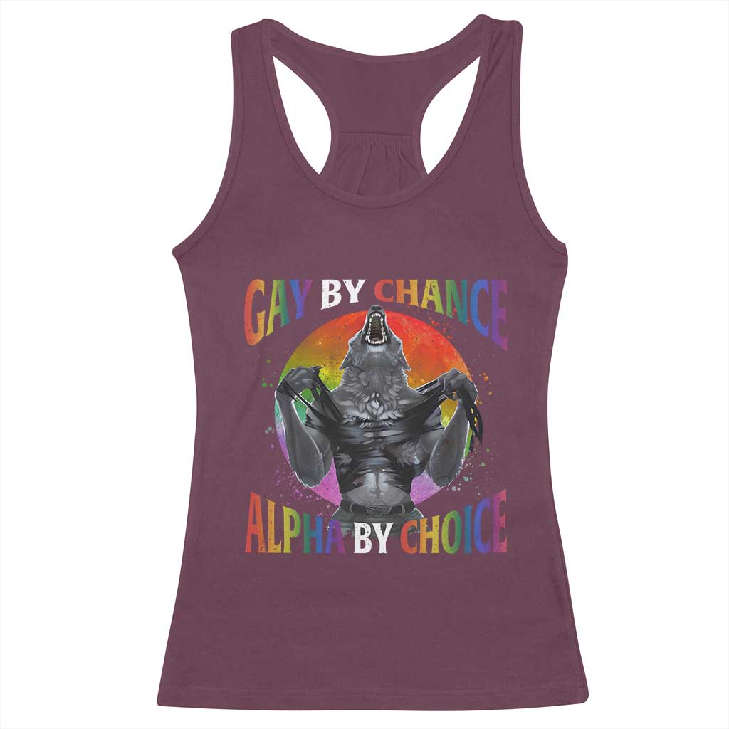 Funny Gay By Chance Alpha By Choice Racerback Tank Top Wolf Alpha LGBTQ TS11 Maroon Print Your Wear