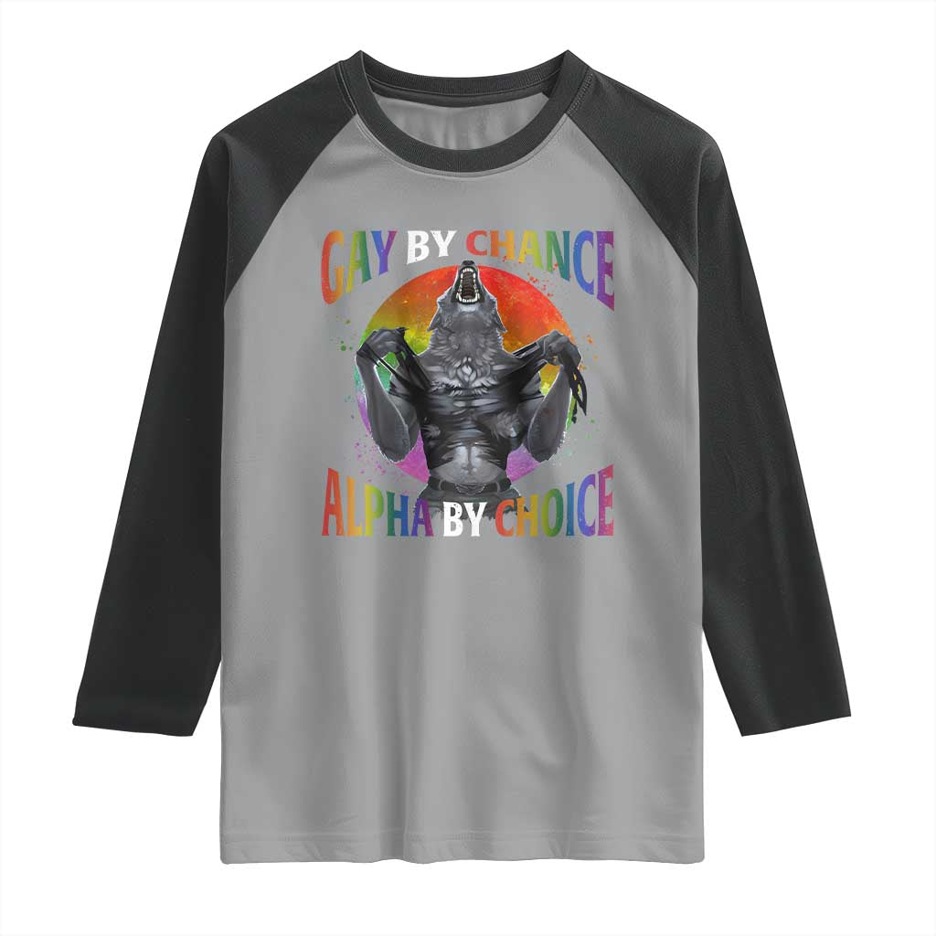 Funny Gay By Chance Alpha By Choice Raglan Shirt Wolf Alpha LGBTQ TS11 Sport Gray Black Print Your Wear
