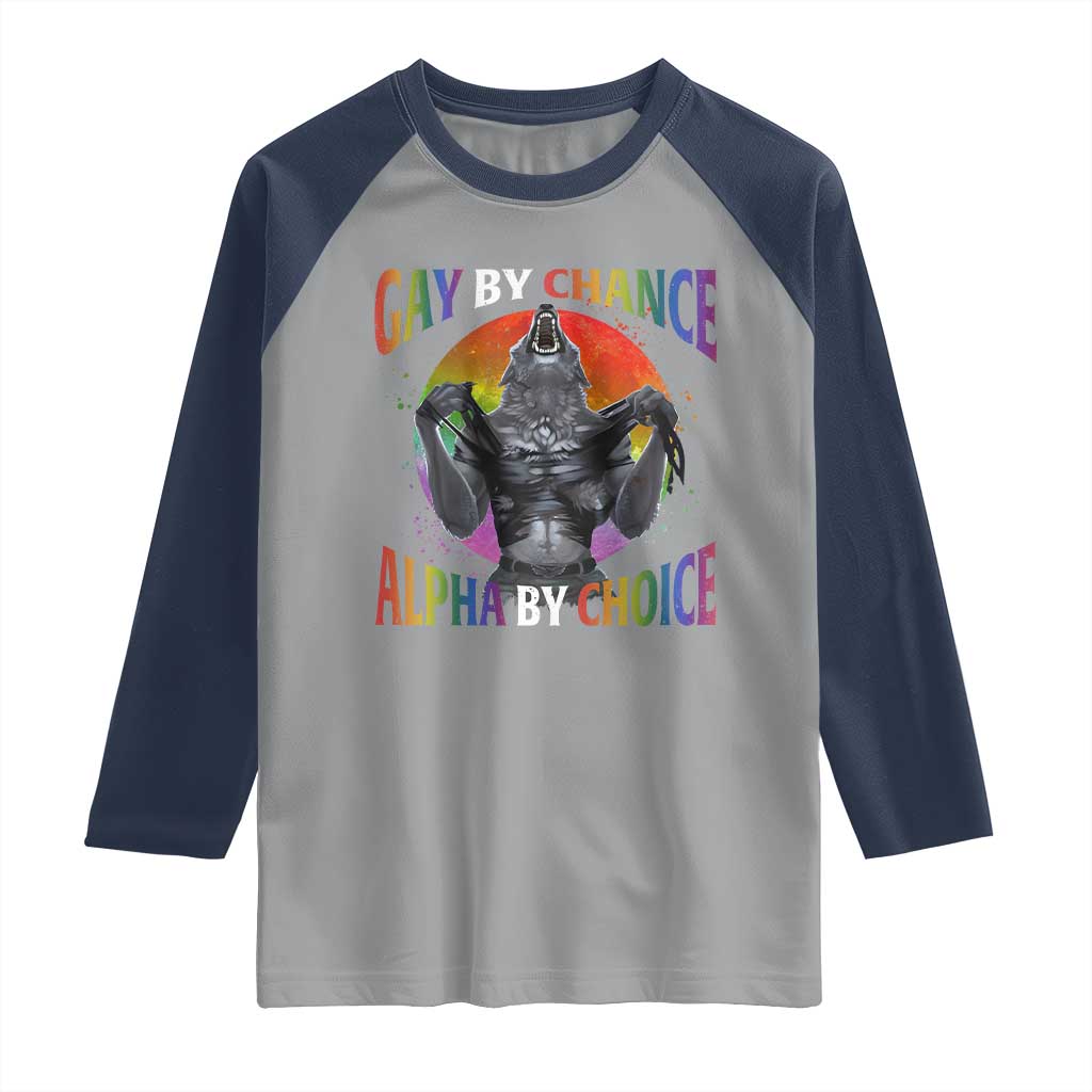 Funny Gay By Chance Alpha By Choice Raglan Shirt Wolf Alpha LGBTQ TS11 Sport Gray Navy Print Your Wear