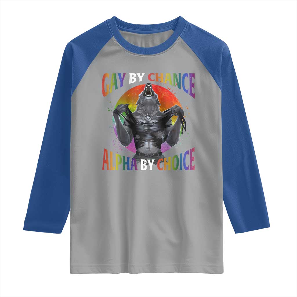 Funny Gay By Chance Alpha By Choice Raglan Shirt Wolf Alpha LGBTQ TS11 Sport Gray Royal Print Your Wear