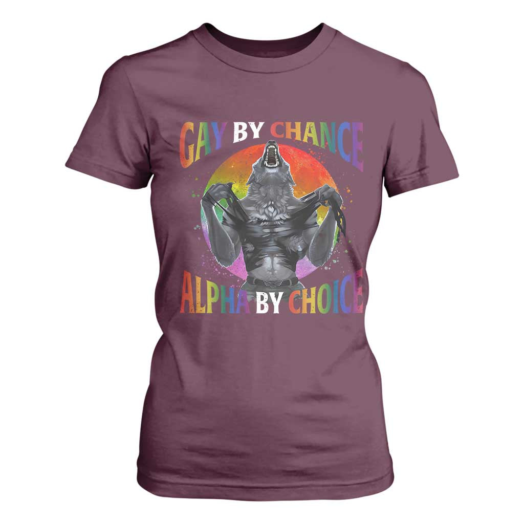 Funny Gay By Chance Alpha By Choice T Shirt For Women Wolf Alpha LGBTQ TS11 Maroon Print Your Wear
