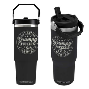 Grumpy Fucker's Club Lifetime Member Flip Straw Tumbler TS11 One Size: 30 oz Black Print Your Wear