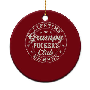 Grumpy Fucker's Club Lifetime Member Ceramic Ornament TS11 1pc Red Print Your Wear