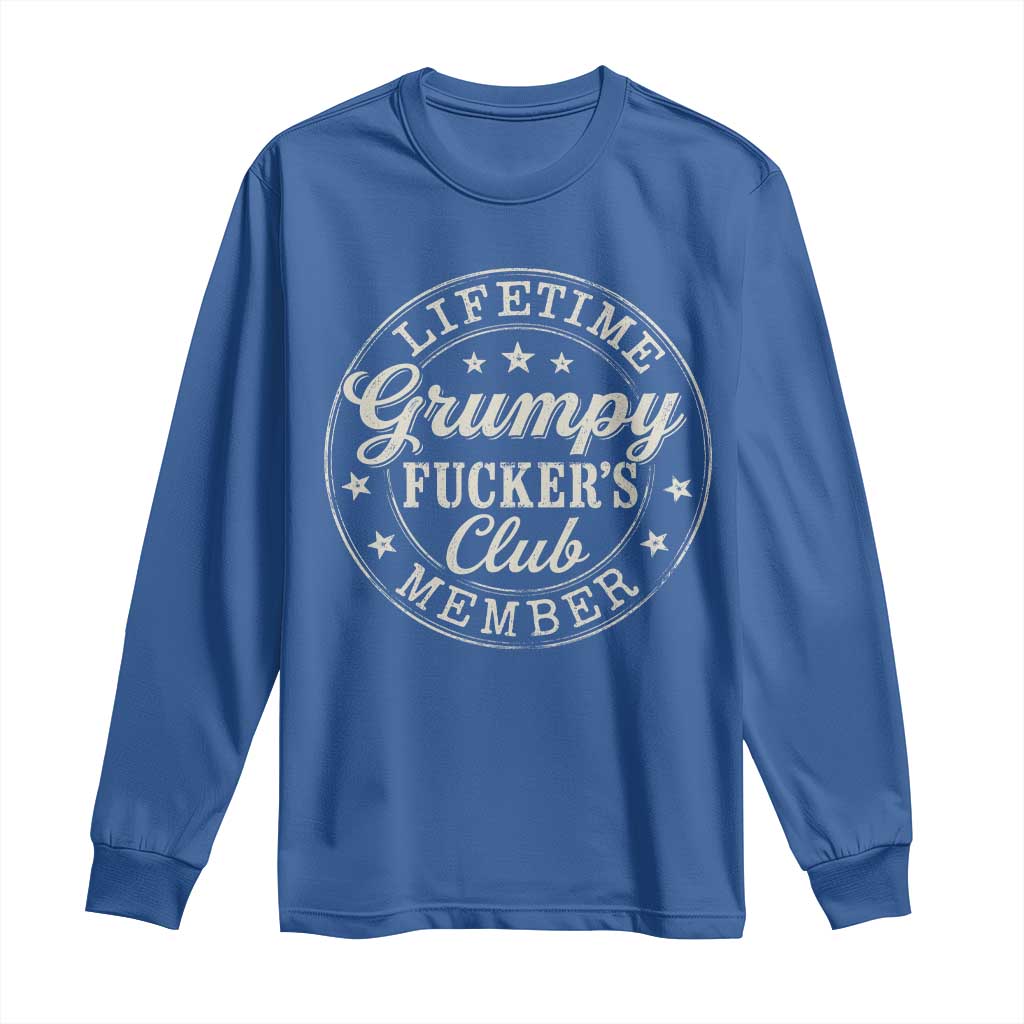 Grumpy Fucker's Club Lifetime Member Long Sleeve Shirt TS11 Royal Blue Print Your Wear