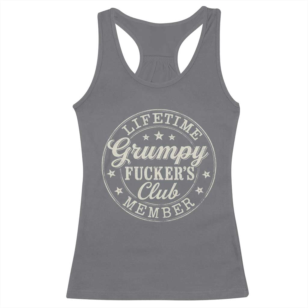 Grumpy Fucker's Club Lifetime Member Racerback Tank Top TS11 Charcoal Print Your Wear