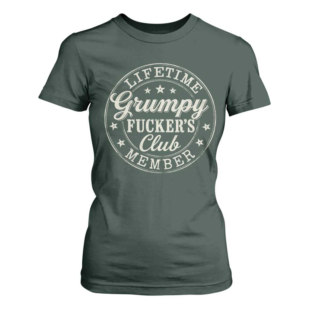 Grumpy Fucker's Club Lifetime Member T Shirt For Women TS11 Dark Forest Green Print Your Wear