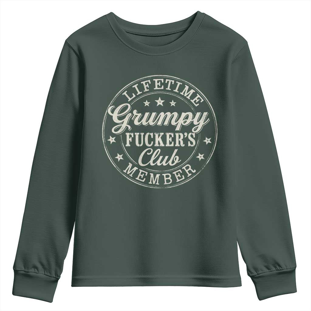 Grumpy Fucker's Club Lifetime Member Youth Sweatshirt TS11 Dark Forest Green Print Your Wear