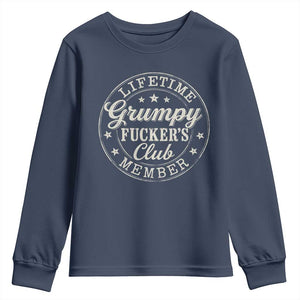 Grumpy Fucker's Club Lifetime Member Youth Sweatshirt TS11 Navy Print Your Wear