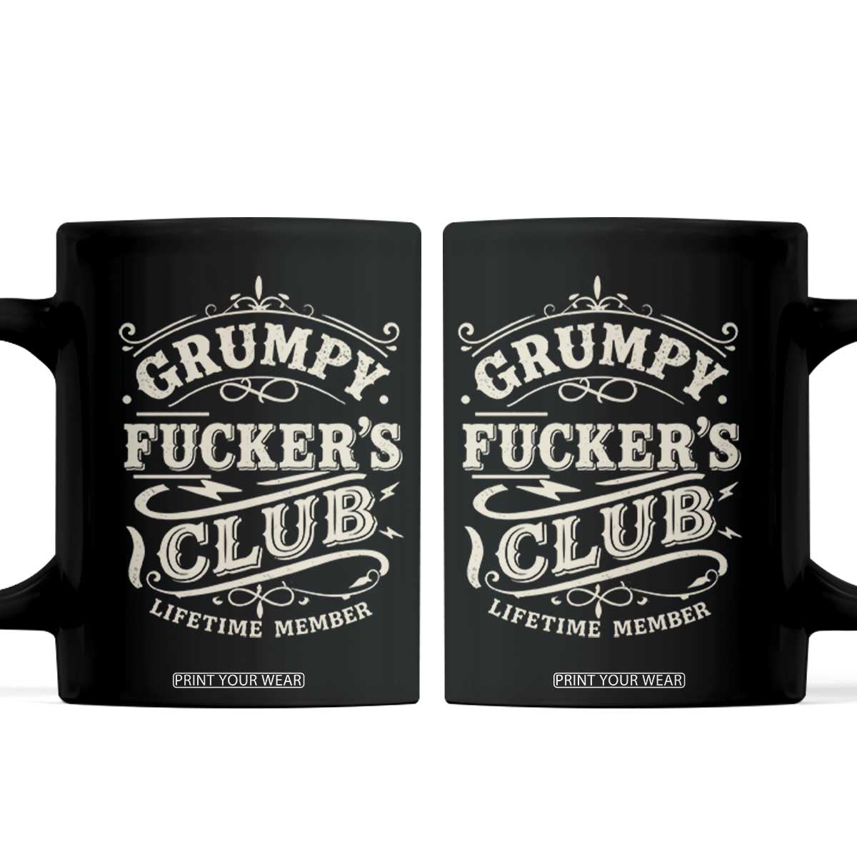 Grumpy Fucker's Club Lifetime Member Coffee Mug Funny Sarcastic TS11 Black Print Your Wear