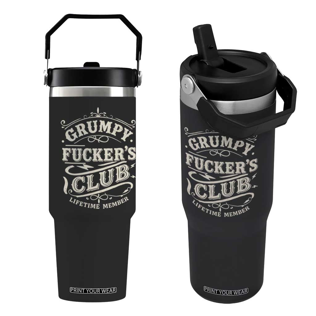 Grumpy Fucker's Club Lifetime Member Flip Straw Tumbler Funny Sarcastic TS11 One Size: 30 oz Black Print Your Wear