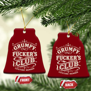 Grumpy Fucker's Club Lifetime Member Ceramic Ornament Funny Sarcastic TS11 Print Your Wear