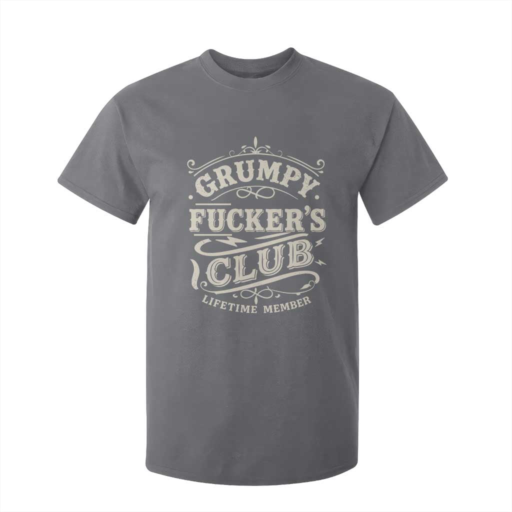 Grumpy Fucker's Club Lifetime Member T Shirt For Kid Funny Sarcastic TS11 Charcoal Print Your Wear