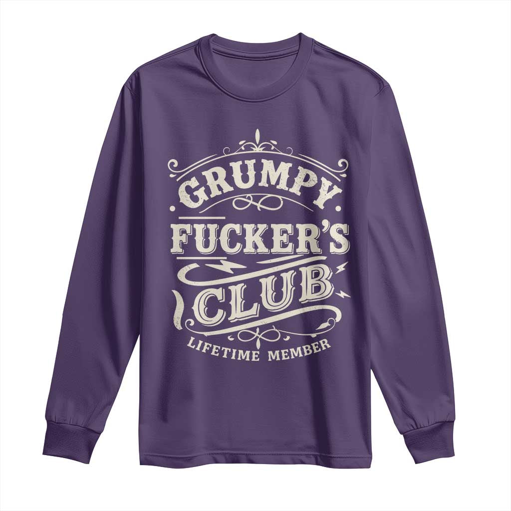 Grumpy Fucker's Club Lifetime Member Long Sleeve Shirt Funny Sarcastic TS11 Purple Print Your Wear