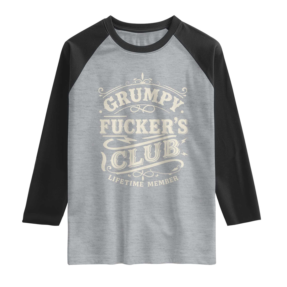 Grumpy Fucker's Club Lifetime Member Raglan Shirt Funny Sarcastic TS11 Heather Gray Black Print Your Wear