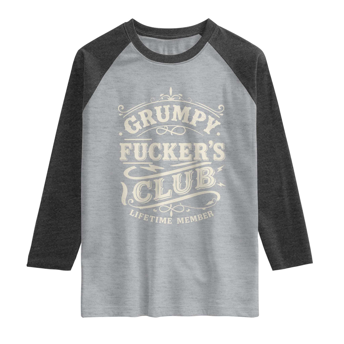 Grumpy Fucker's Club Lifetime Member Raglan Shirt Funny Sarcastic TS11 Heather Gray Heather Charcoal Print Your Wear