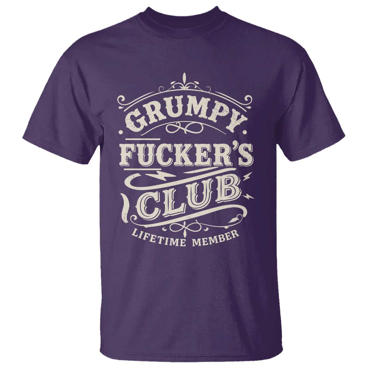 Grumpy Fucker's Club Lifetime Member T Shirt Funny Sarcastic TS11 Purple Print Your Wear