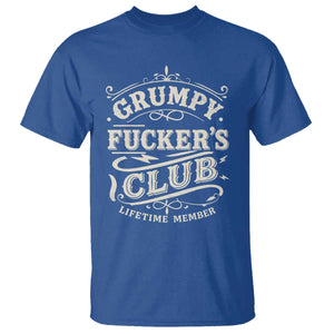 Grumpy Fucker's Club Lifetime Member T Shirt Funny Sarcastic TS11 Royal Blue Print Your Wear