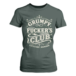 Grumpy Fucker's Club Lifetime Member T Shirt For Women Funny Sarcastic TS11 Dark Forest Green Print Your Wear