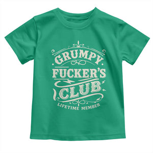 Grumpy Fucker's Club Lifetime Member Toddler T Shirt Funny Sarcastic TS11 Irish Green Print Your Wear