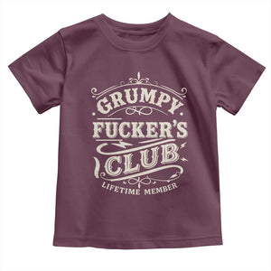 Grumpy Fucker's Club Lifetime Member Toddler T Shirt Funny Sarcastic TS11 Maroon Print Your Wear